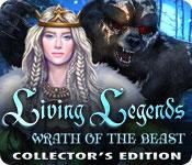 Living Legends Wrath of the Beast Collector s Edition